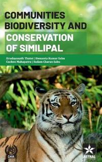 Communities, Biodiversity and Conservation of Similipal
