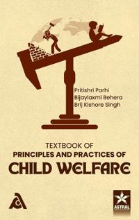 Textbook of Principles and Practices of Child Welfare