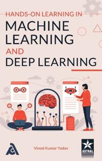 Hands on Learning in Machine Learning and Deep Learning_Int