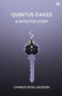 Quintus OakesA Detective Story (Edition1)