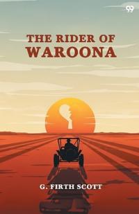 The Rider Of Waroona (Edition1)