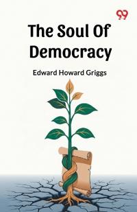 The Soul Of Democracy (Edition1)