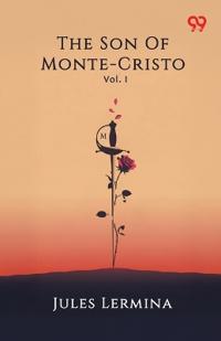The Son Of Monte-CristoVol. I (Edition1)