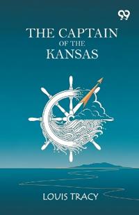The Captain Of The Kansas (Edition1)