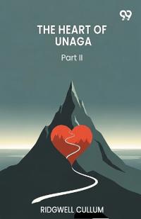 The Heart Of UnagaPart II (Edition1)