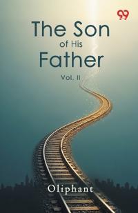 The Son Of His FatherVol. II (Edition1)