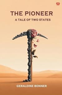 The PioneerA Tale Of Two States (Edition1)