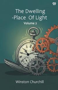 The Dwelling-Place Of LightVolume 2 (Edition1)