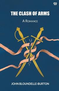 The Clash Of ArmsA Romance (Edition1)