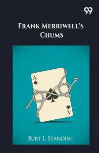 Frank Merriwell's Chums (Edition1)