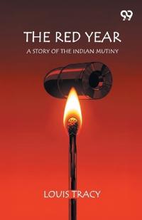 The Red YearA Story Of The Indian Mutiny (Edition1)