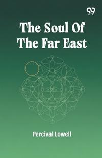 The Soul Of The Far East (Edition1)