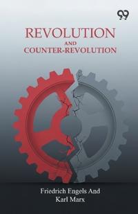 Revolution And Counter-RevolutionOr, Germany In 1848 (Edition1)