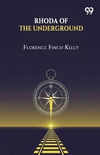 Rhoda Of The Underground (Edition1)