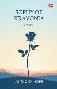 Sophy Of KravoniaA Novel (Edition1)