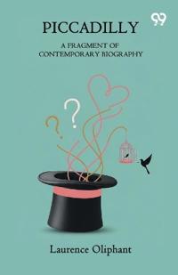 PiccadillyFragment Of Contemporary Biography (Edition1)