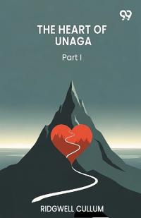 The Heart Of UnagaPart I (Edition1)