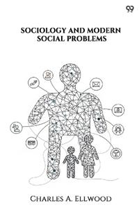 Sociology And Modern Social Problems (Edition1)