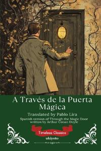 Through the Magic Door Spanish Version (Edition1)