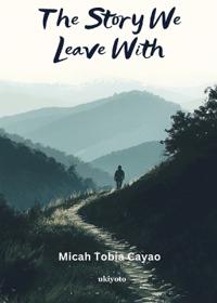 The Story We Leave With (Edition1)