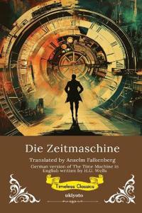 The Time Machine German Version (Edition1)