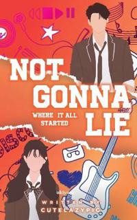 Not Gonna Lie (Edition1)
