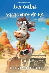 Las cortas vacaciones de un burro