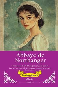 Northanger Abbey French Version (Edition1)
