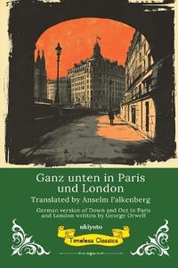 Down and Out in Paris and London German Version (Edition1)