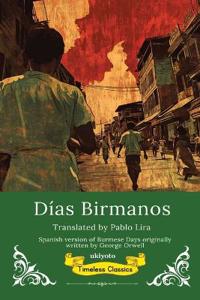 Burmese Days Spanish Version (Edition1)