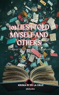 101 Lies I Told Myself and Others (Edition1)