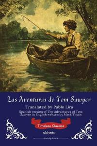 The Adventures of Tom Sawyer Spanish Version (Edition1)