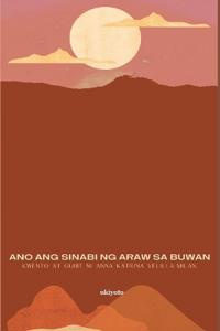 Ano Ang Sinabi Ng Araw Sa Buwan