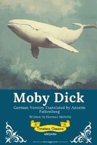 Moby Dick German Version Timeless Classics