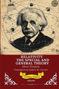 Relativity: The Special and the General Theory (Edition1)