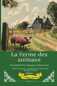 Animal Farm French Version (Edition1)