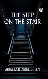 The Step on the Stair (EditionFirst Edition)