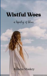 Wistful Woes (Edition1st)