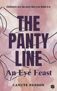 The Panty Line: An Eye Feast