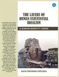 The Layers Of Human-Existential-Idealism