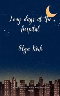 Long days at the hospital (Edition1st)