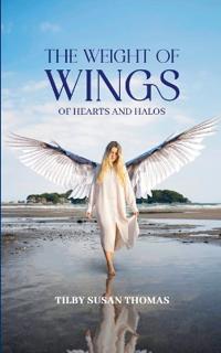 The Weight of Wings (Edition1st)