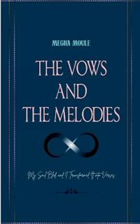 The Vows and The Melodies (Edition1st)
