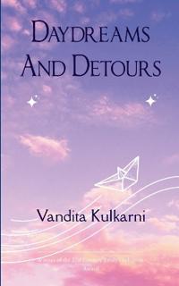 Daydreams and Detours (Edition1st)