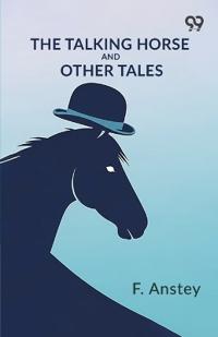 The Talking Horse And Other Tales (Edition1)