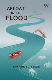 Afloat On The Flood (Edition1)