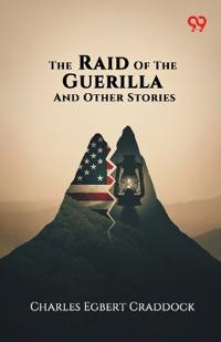 The Raid Of The Guerilla And Other Stories (Edition1)