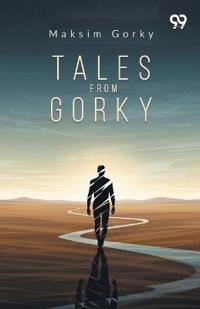 Tales From Gorky (Edition1)