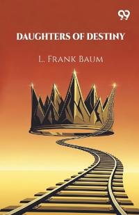 Daughters Of Destiny (Edition1)