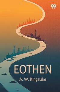 EothenOr, Traces Of Travel Brought Home From The East (Edition1)